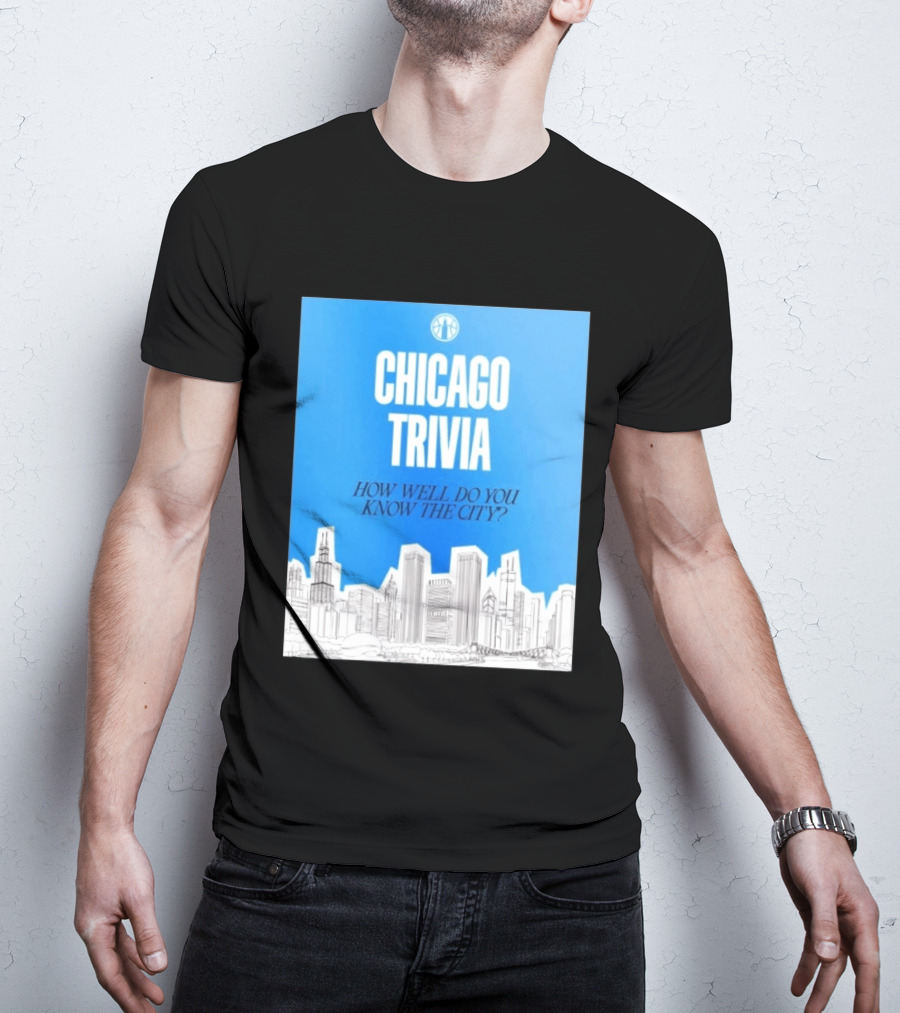 Chicago Trivia How Well Do You Know The City Skyline Quiz T-Shirt