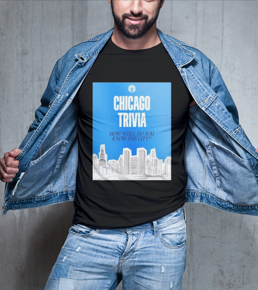 Chicago Trivia How Well Do You Know The City Skyline Quiz T-Shirt