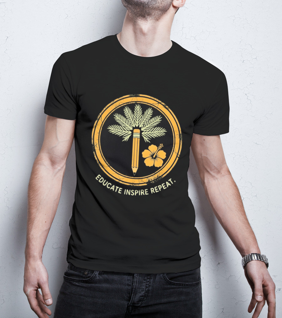 Distressed Educate Inspire Repeat Palm Tree Pencil Hibiscus T-Shirt