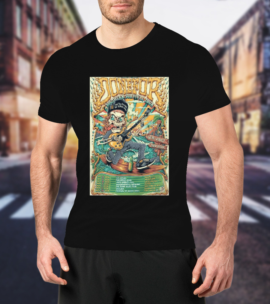 DONEFOR Southern Survival Tour 2026 Miami Jacksonville Daytona Beach Events T-Shirt