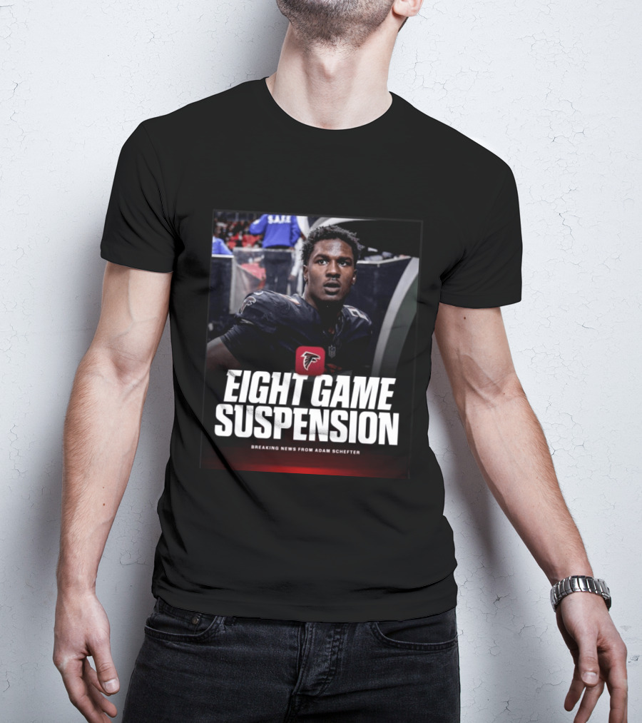 Eight Game Suspension Breaking News From Adam Schefter Falcons Football Player Update T-Shirt