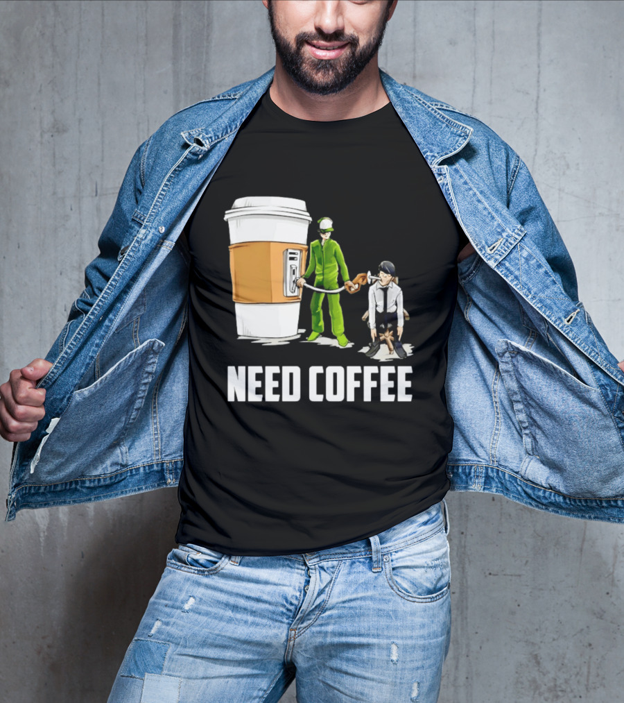 Need Coffee Fueling Station Caffeine Morning Routine Energize T-Shirt
