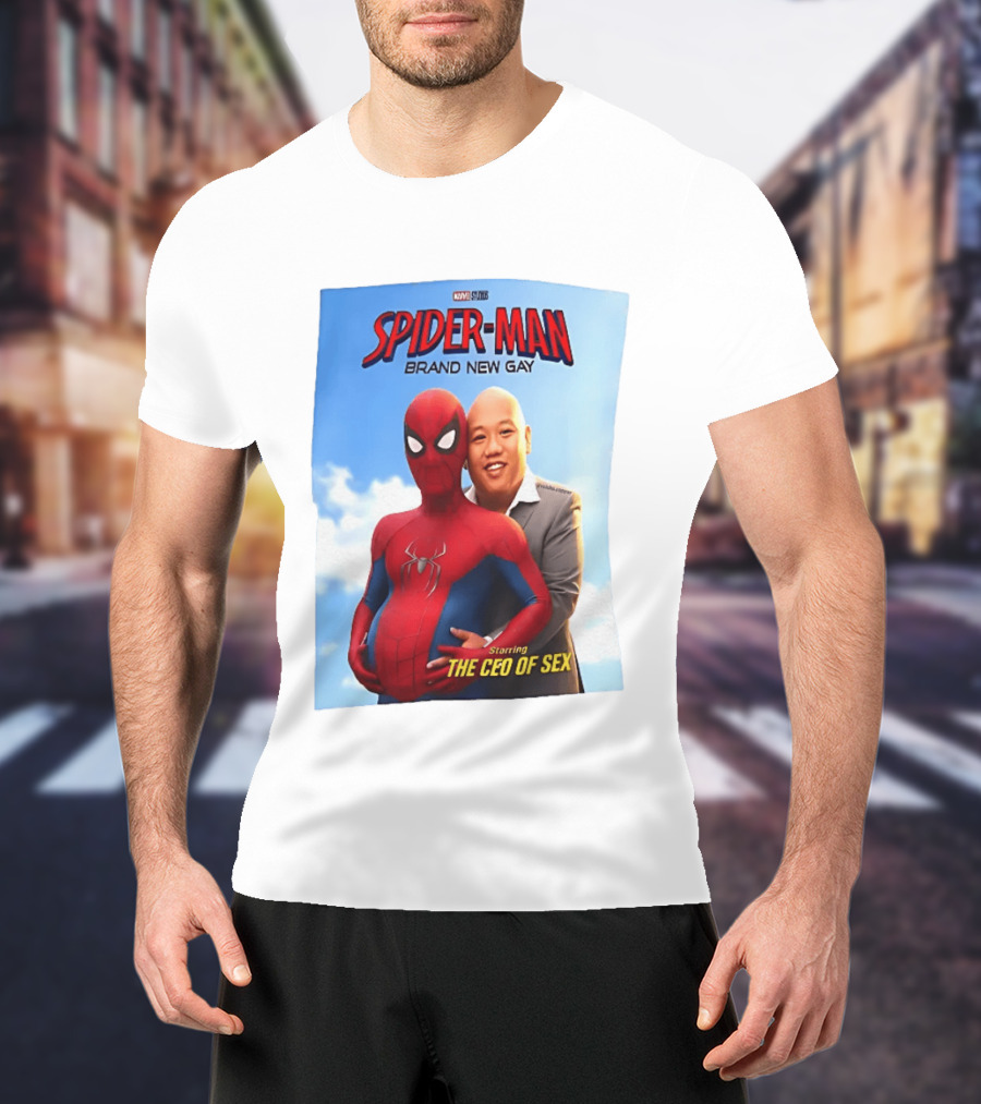 Spider Man Brand New Gay Starring The CEO Of Sex Marvel Studios T-Shirt