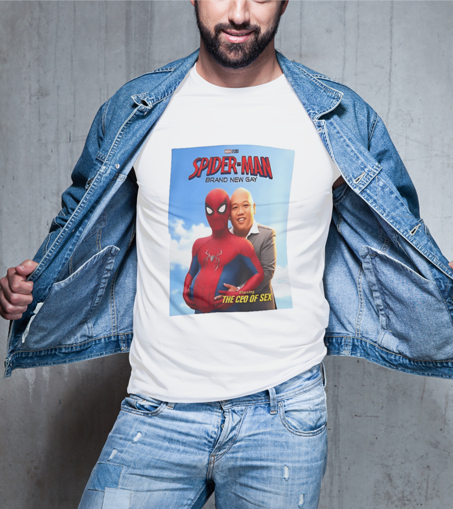 Spider Man Brand New Gay Starring The CEO Of Sex Marvel Studios T-Shirt