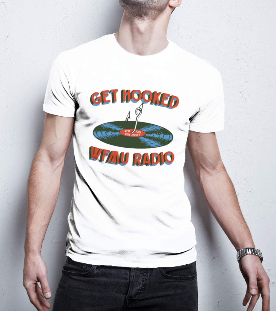 Get Hooked WFMU Radio Vinyl Record Fishing Hook New York New Jersey T-Shirt