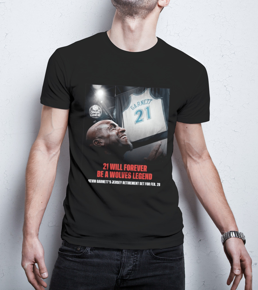 Kevin Garnett 21 Will Forever Be A Wolves Legend Jersey Retirement Feb 28 Hoops Central T-Shirt