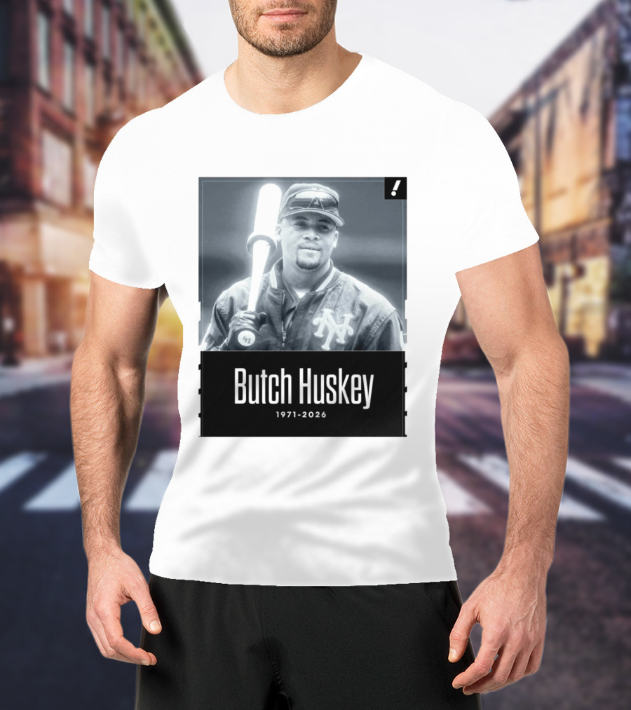 Sad News In The Baseball World As Former Met Butch Huskey Has Passed Away At The Age Of 54 T-Shirt