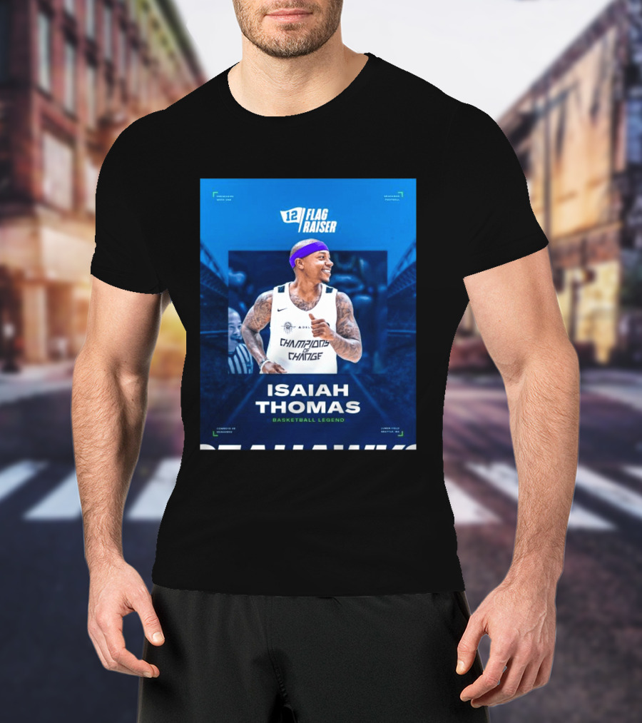 Isaiah Thomas 12 Flag Raiser Champions Of Change Basketball Legend T-Shirt