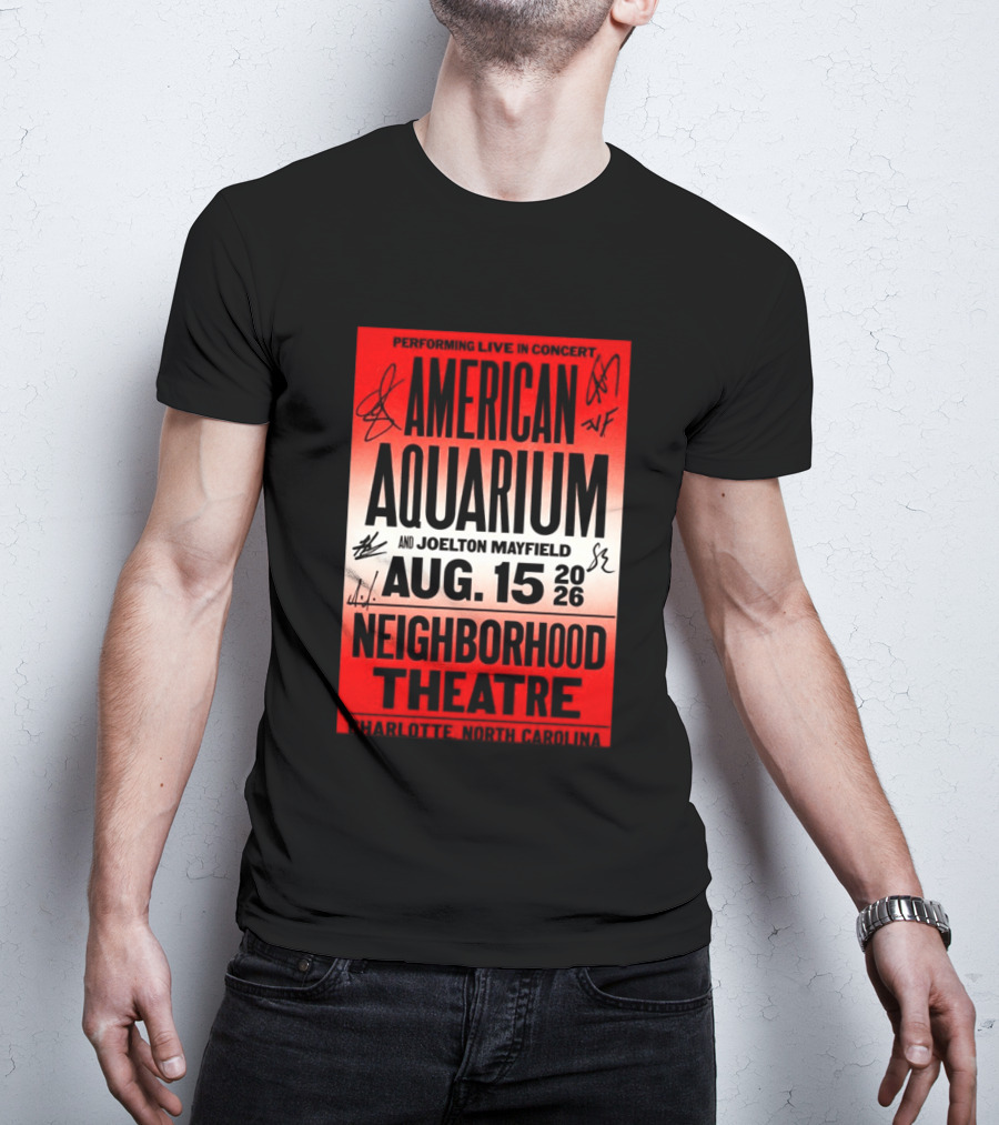 American Aquarium And Joelton Mayfield Performing Live August 15 2026 Neighborhood Theatre Charlotte NC Concert T-Shirt