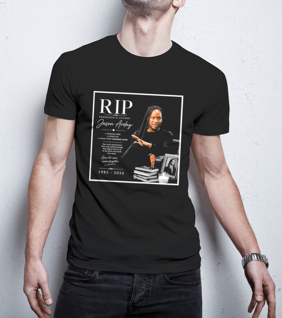 RIP Professor Author Jason Arday 1985 2026 Memory Legacy T-Shirt