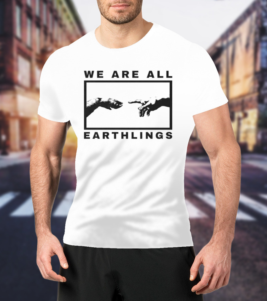 We Are All Earthlings Adam Dog Paw Hand T-Shirt