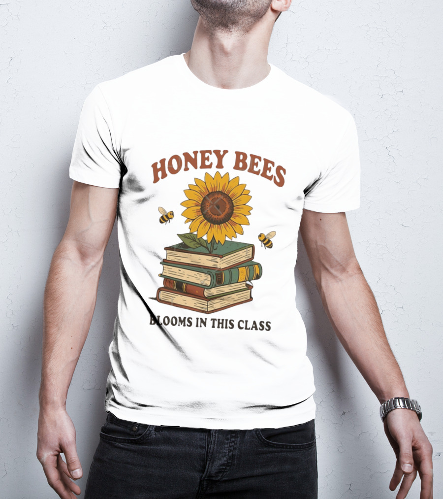 Honey Bees Blooms In This Class Sunflower And Books T-Shirt
