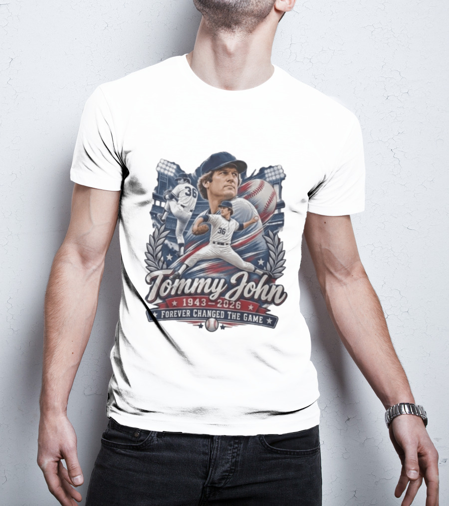Tommy John 1943 2026 Baseball Legend Forever Changed The Game T-Shirt