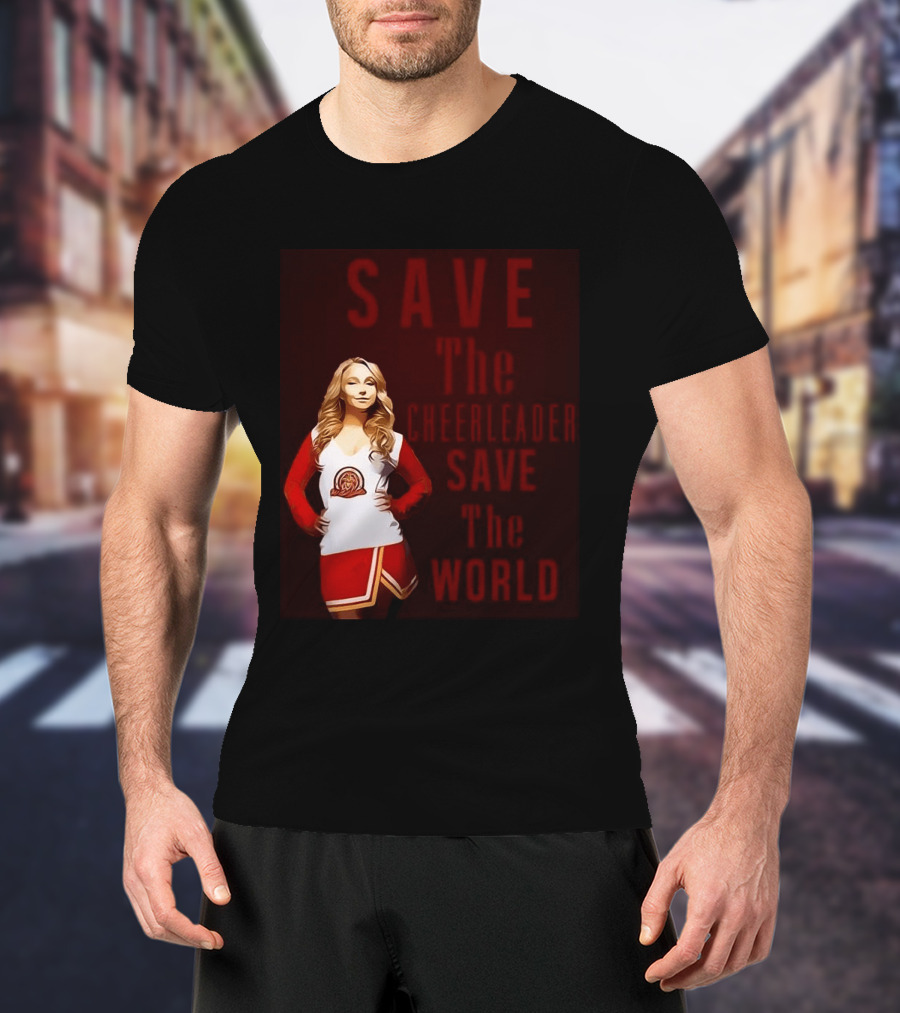 Save The Cheerleader Save The World T-Shirt
