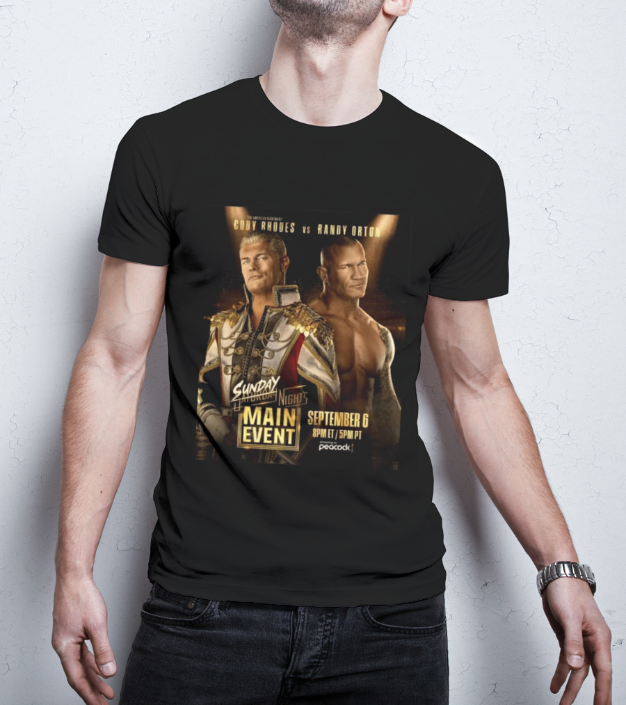 Cody Rhodes Vs Randy Orton Main Event September 6 Peacock T-Shirt