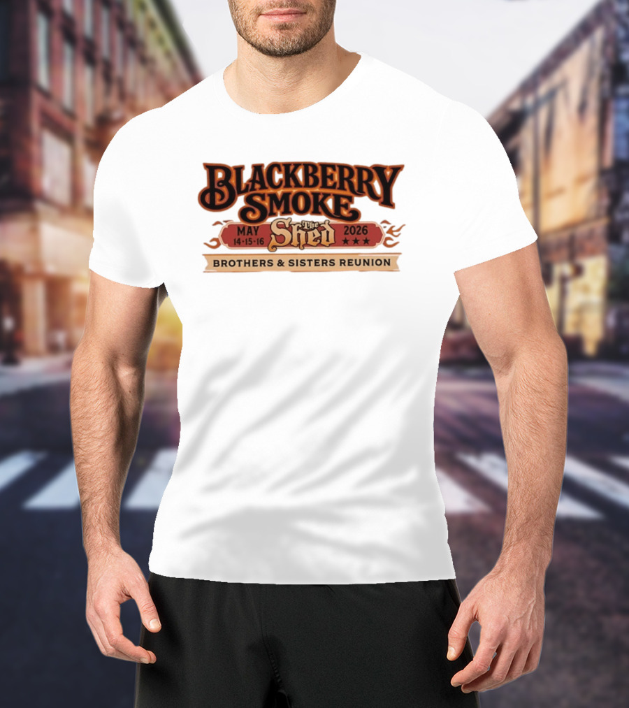 Blackberry Smoke May 14 16 2026 The Shed Brothers And Sisters Reunion T-Shirt
