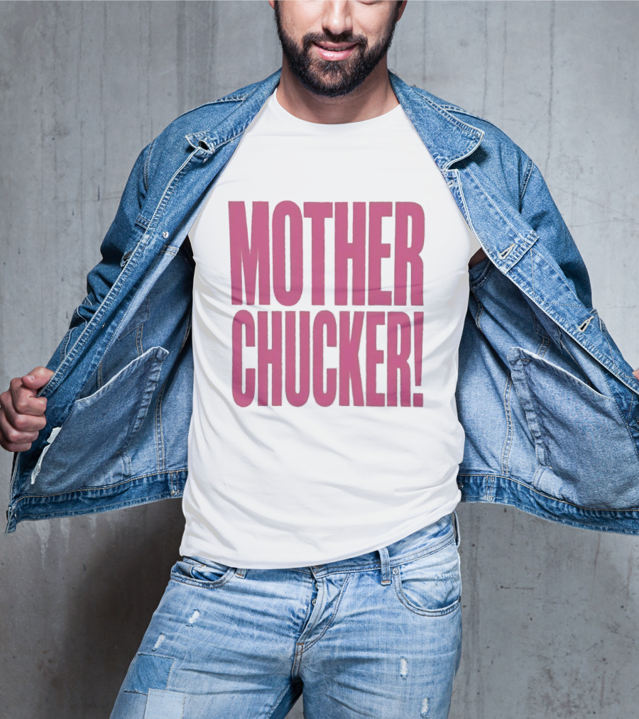 Mother Chucker Pun T-Shirt