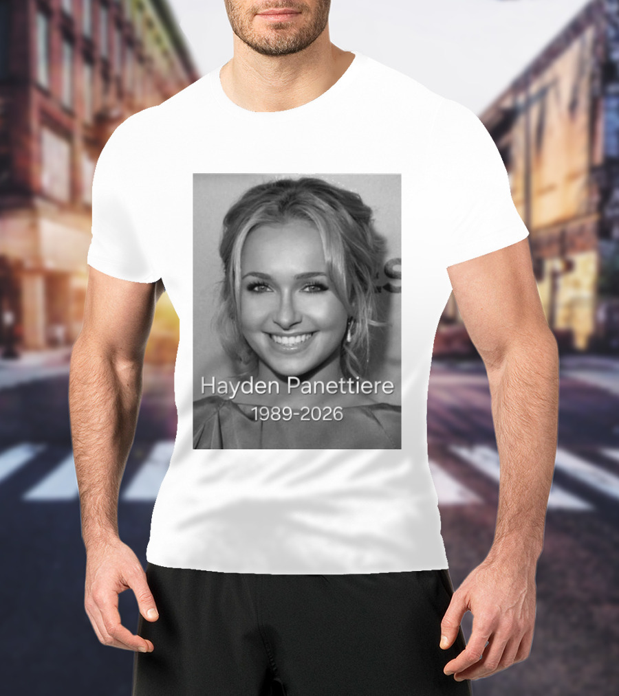 Rip Hayden Panettiere 1989 2026 T-Shirt