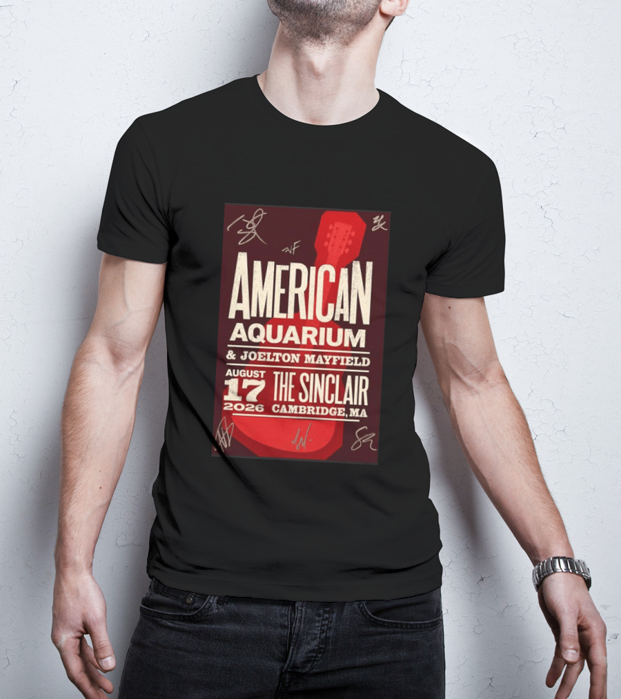 American Aquarium Joelton Mayfield August 17 2026 The Sinclair Cambridge MA Concert Tour T-Shirt