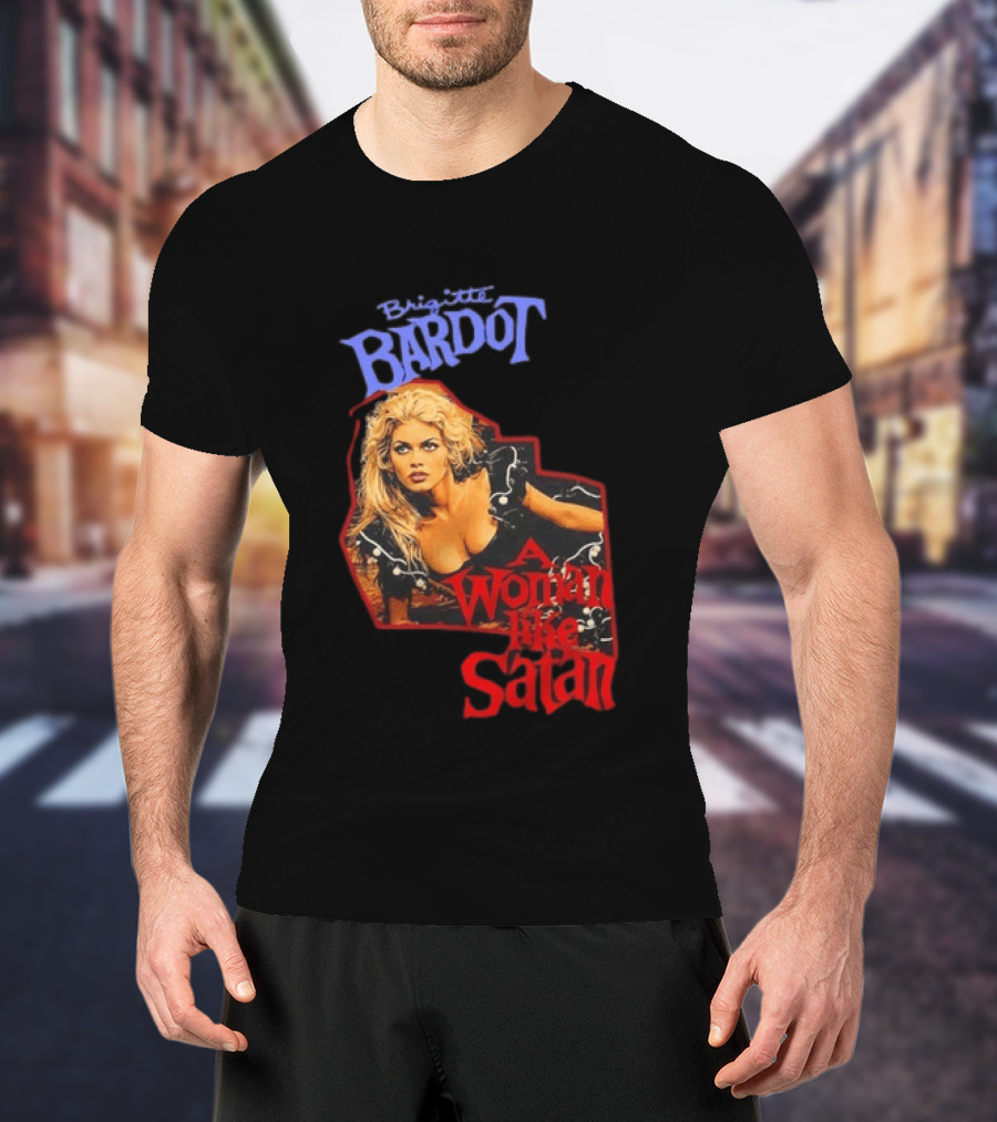 Brigitte Bardot A Woman Like Satan T-Shirt