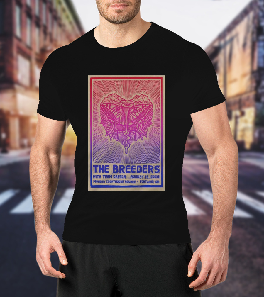 The Breeders With Team Dresch August 18 2026 Pioneer Courthouse Square Portland OR T-Shirt