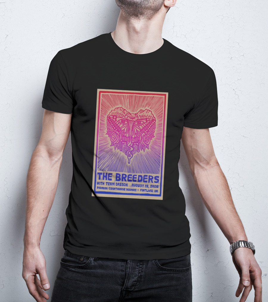 The Breeders With Team Dresch August 18 2026 Pioneer Courthouse Square Portland OR T-Shirt