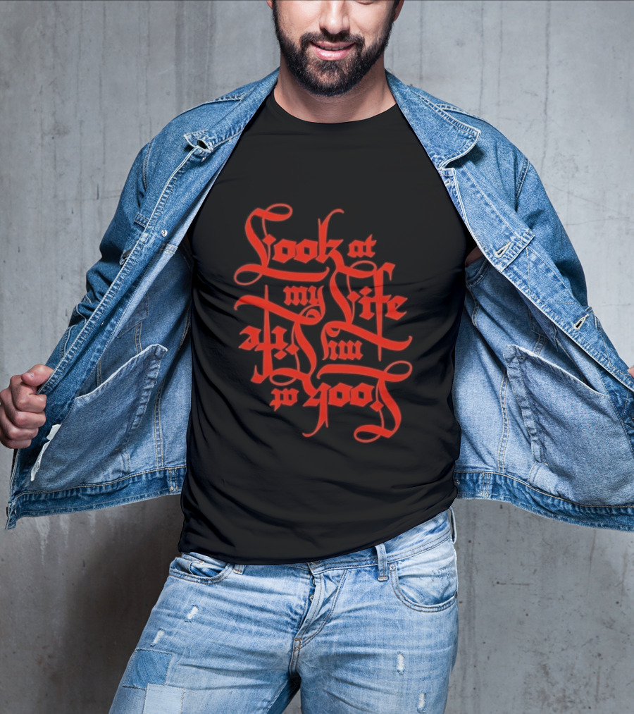 Look At My Life At The Top T-Shirt