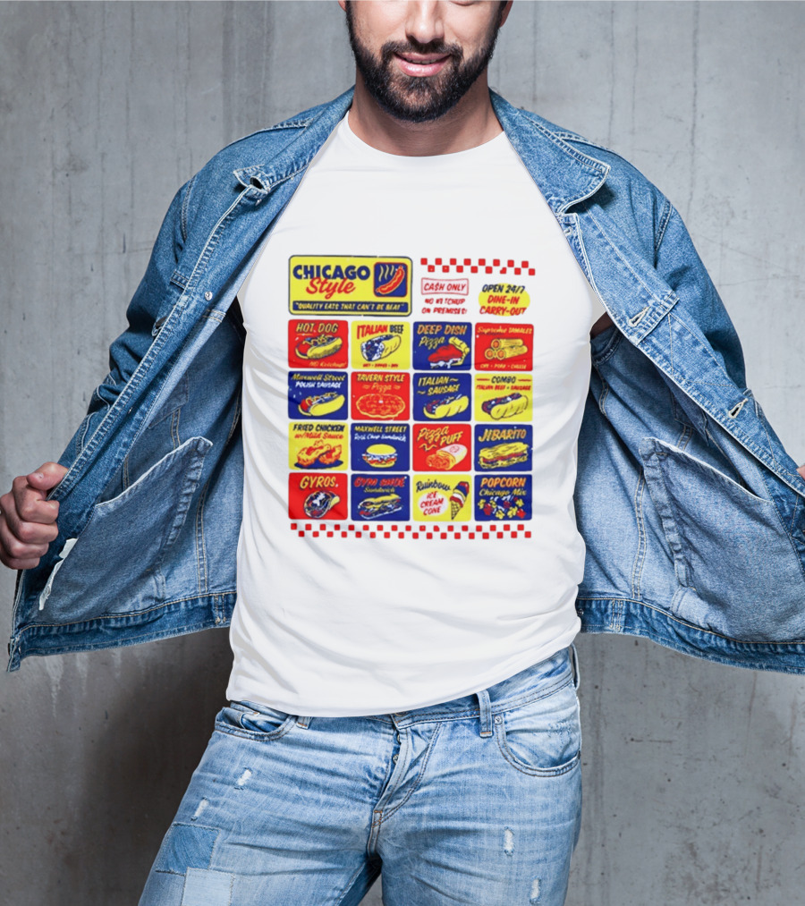 Chicago Style Quality Eats Cash Only Hot Dog Italian Beef Deep Dish Pizza T-Shirt