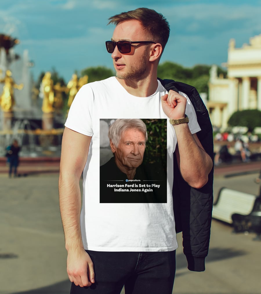 Harrison Ford Indiana Jones Return Announcement Popculture Update T-Shirt