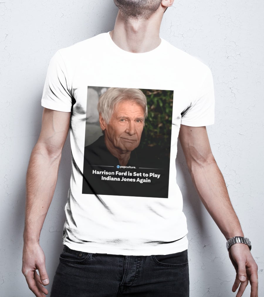 Harrison Ford Indiana Jones Return Announcement Popculture Update T-Shirt