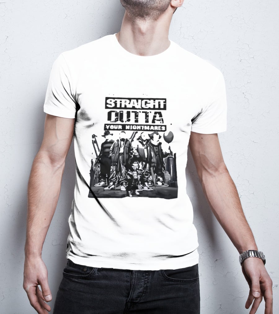 Straight Outta Your Nightmares Horror Movie Characters T-Shirt
