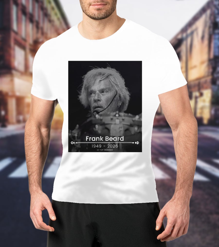 ZZ Top Drummer Frank Beard 1949 2026 Memoriam T-Shirt