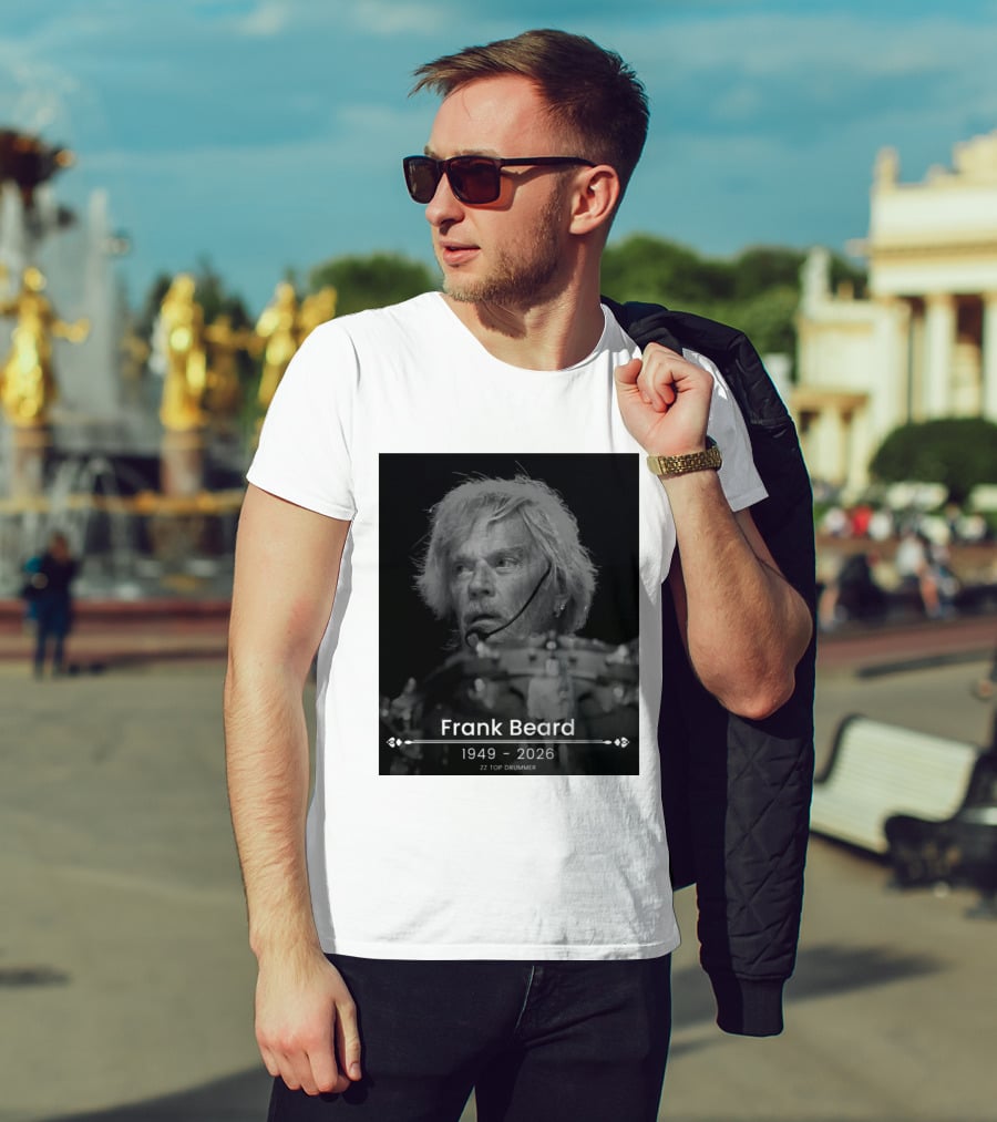 ZZ Top Drummer Frank Beard 1949 2026 Memoriam T-Shirt