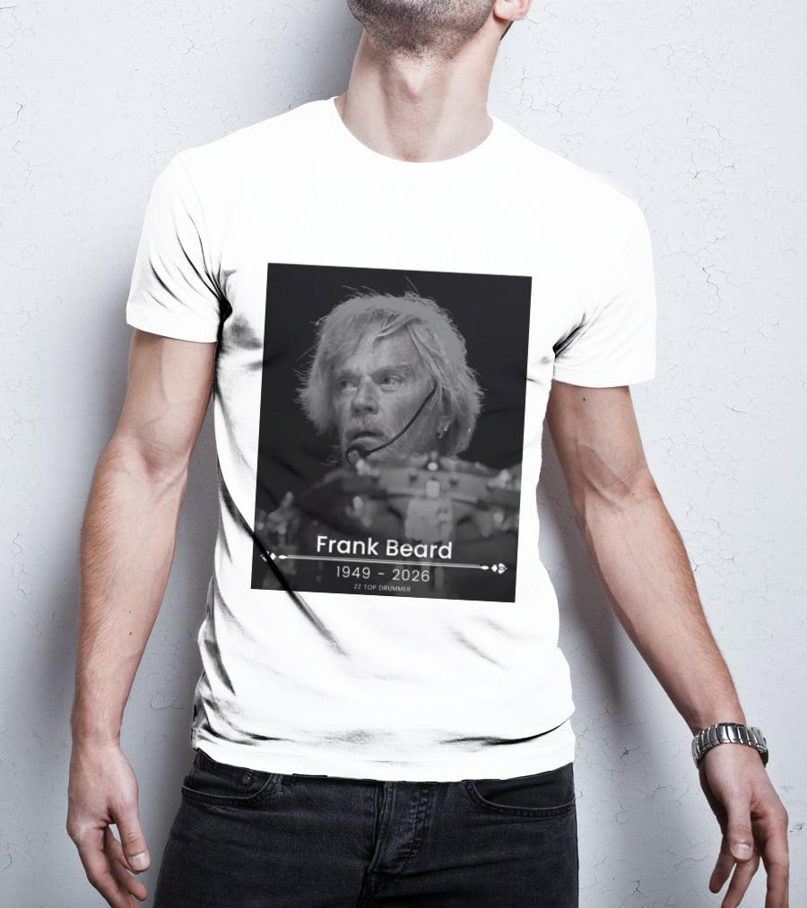 ZZ Top Drummer Frank Beard 1949 2026 Memoriam T-Shirt