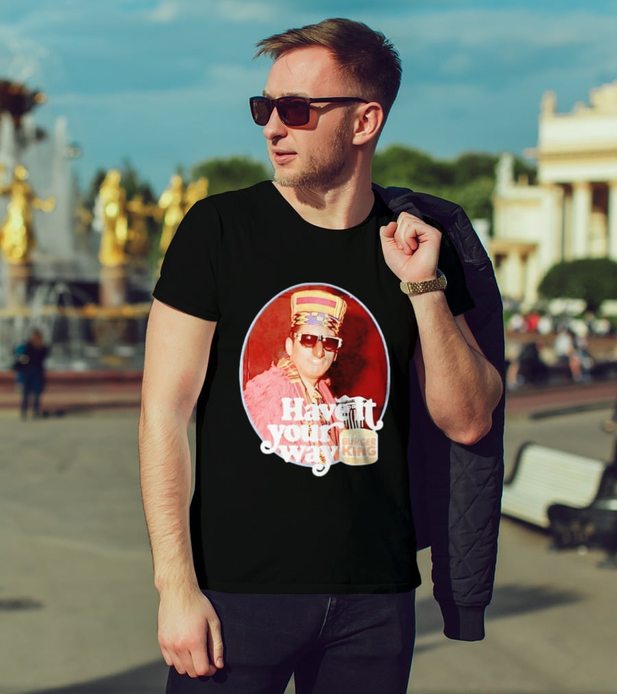 Burger King Have It Your Way Vintage Style Retro Fast Food Nostalgia T-Shirt