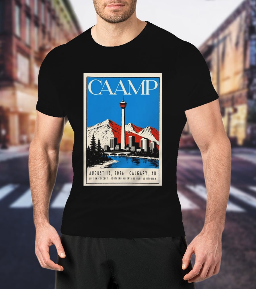 CAAMP August 15 2026 Calgary Southern Alberta Jubilee Auditorium Live In Concert T-Shirt