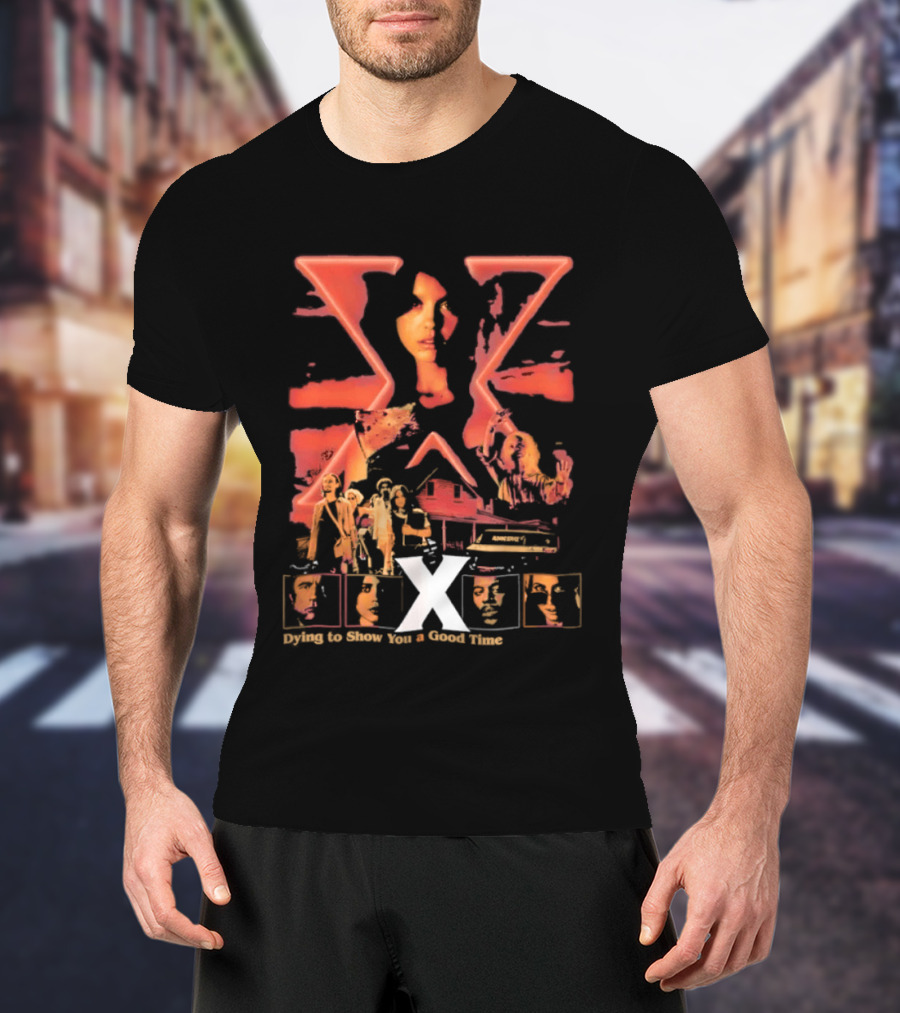 X Movie Horror Thriller Dying To Show You A Good Time Ti West T-Shirt