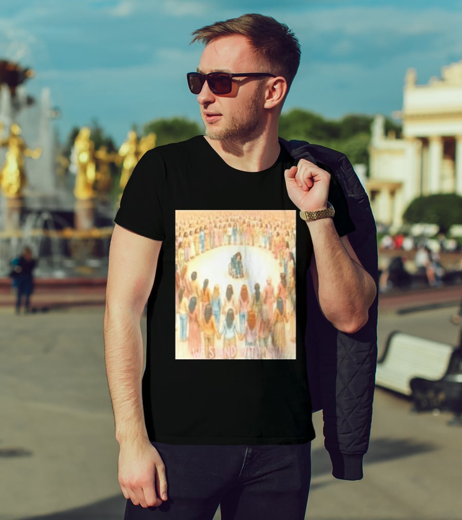 We Stand With You Lindsay Clancy Supportive Circle Of Unity T-Shirt