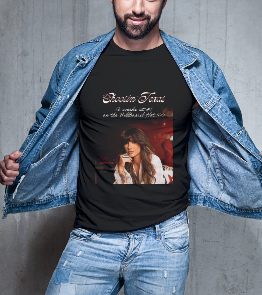 Choosin' Texas 18 Weeks At #1 On The Billboard Hot 100 T-Shirt