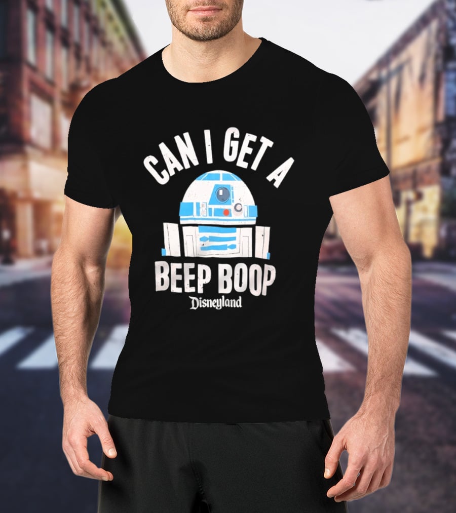 Can I Get A Beep Boop R2 D2 Disneyland Distressed T-Shirt
