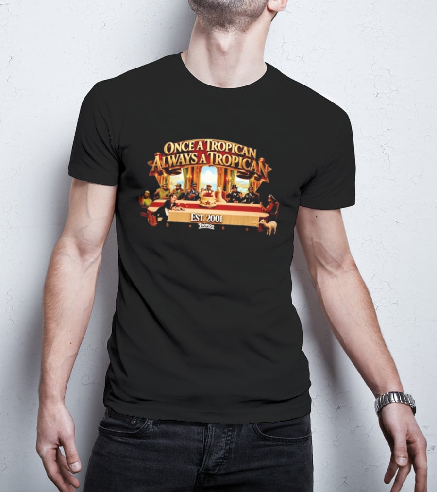 Once A Tropican Always A Tropican Tropico Est 2001 Vintage Table Gathering Scene T-Shirt