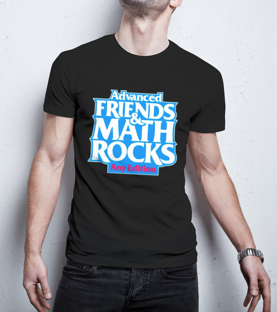 Advanced Friends And Math Rocks Any Edition Gaming T-Shirt