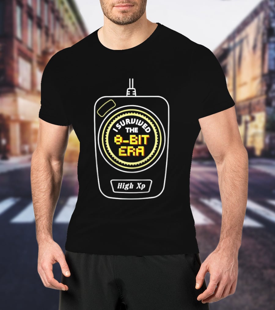 I Survived The 8 Bit Era High XP Retro Gaming Nostalgia T-Shirt