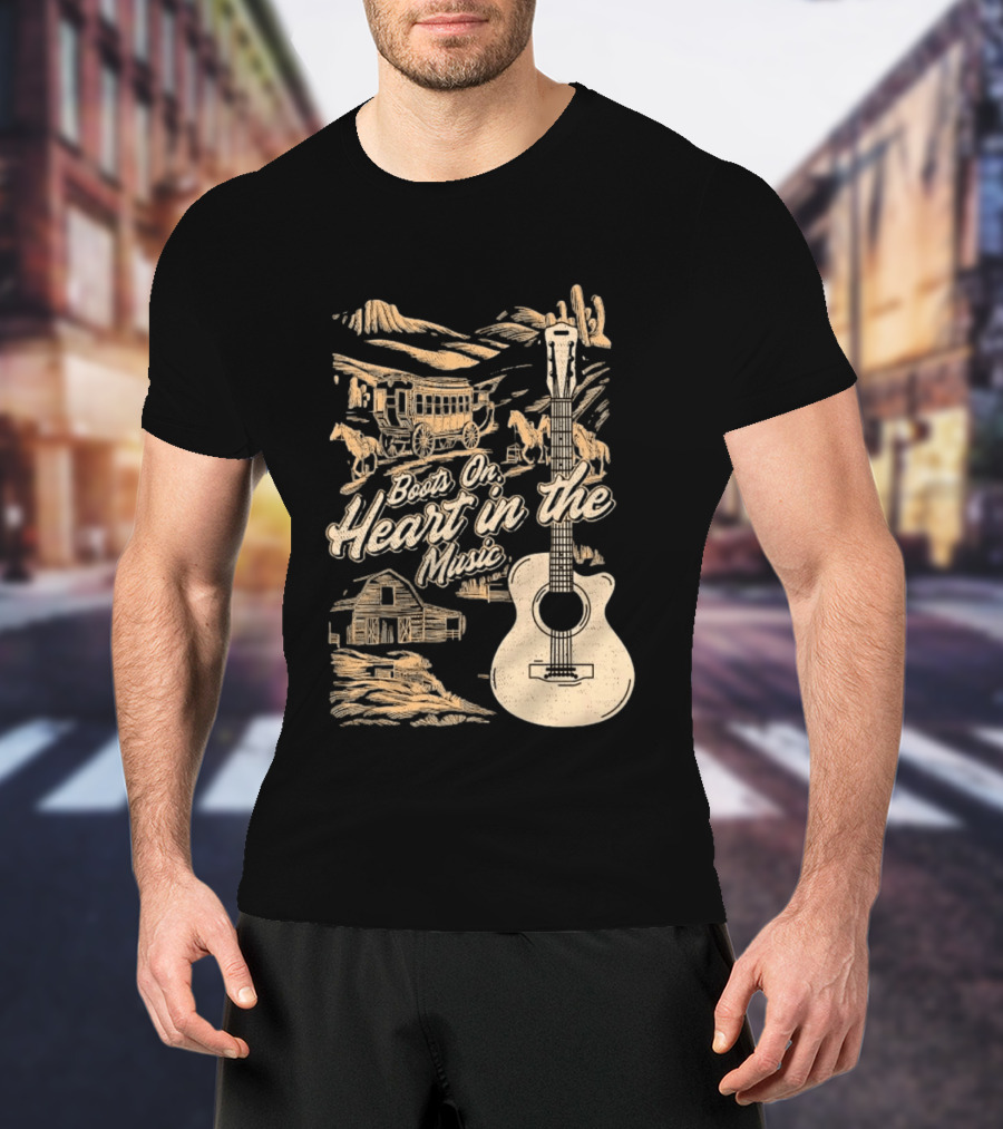 Boots On Heart In The Music Acoustic Guitar Cowboy Stagecoach Barn Scene T-Shirt