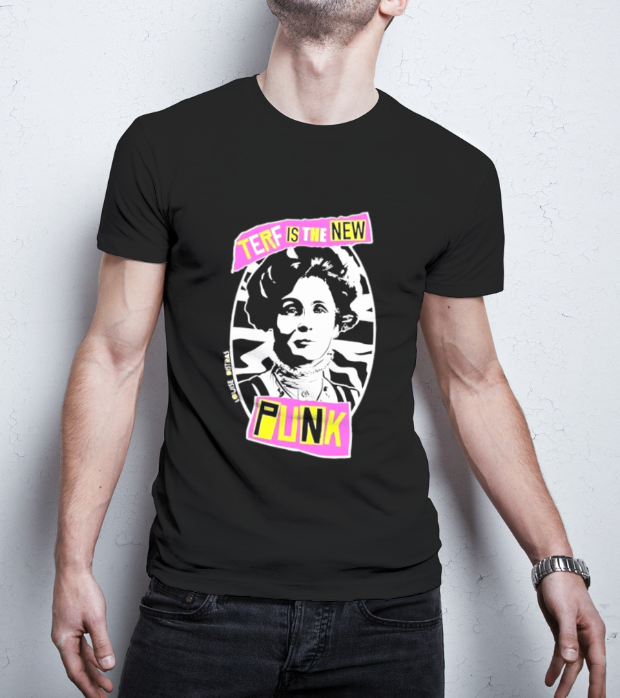 Louise Distras TERF Is The New Punk Political T-Shirt