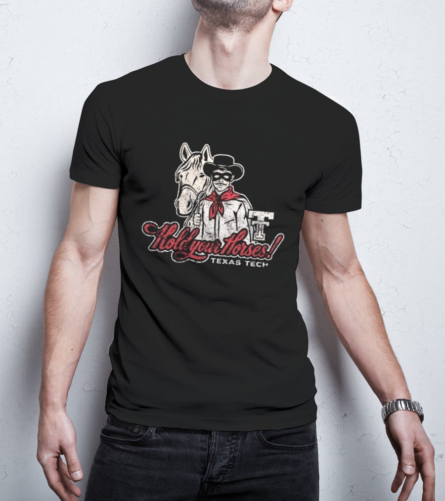 Texas Tech Hold Your Horses Distressed Red Raiders Cowboy And Horse T-Shirt