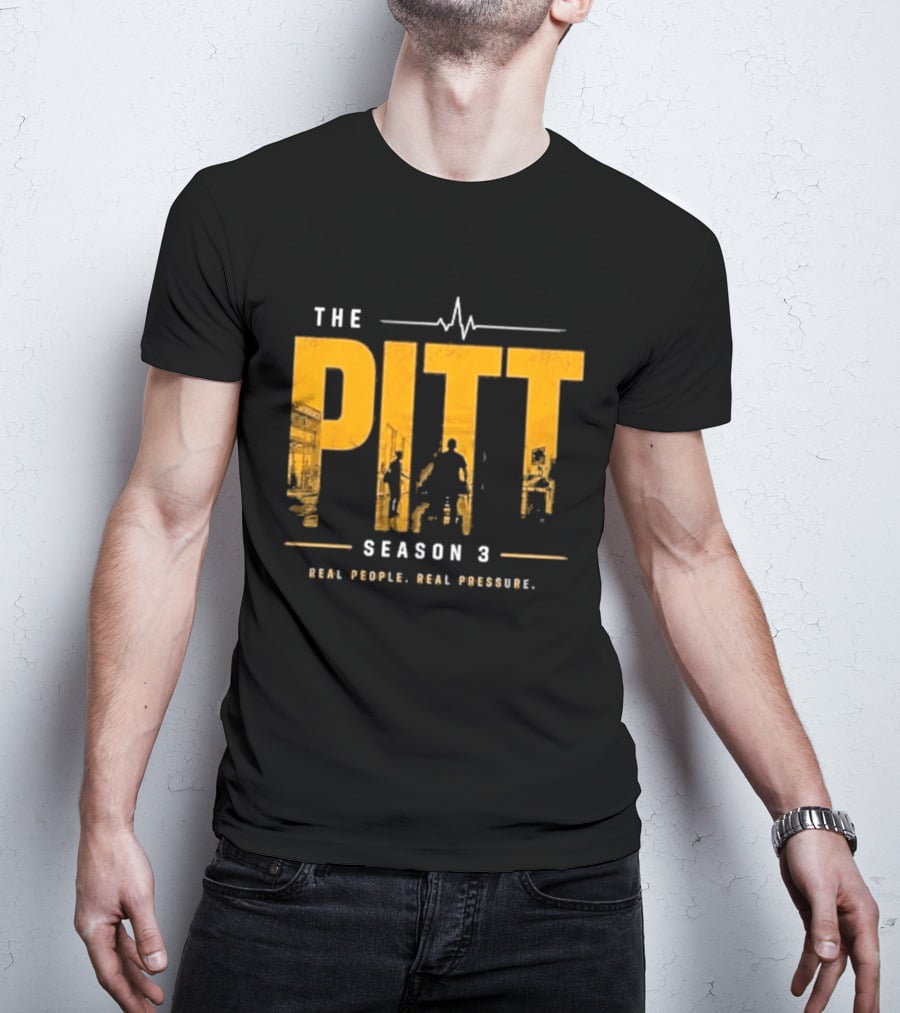 The Pitt Season 3 Real People Real Pressure Series T-Shirt