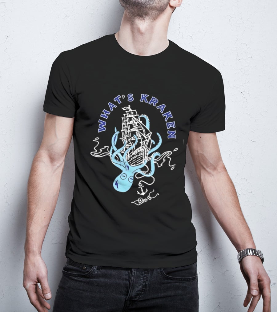 What's Kraken Octopus Sea Adventure Maritime Ship T-Shirt