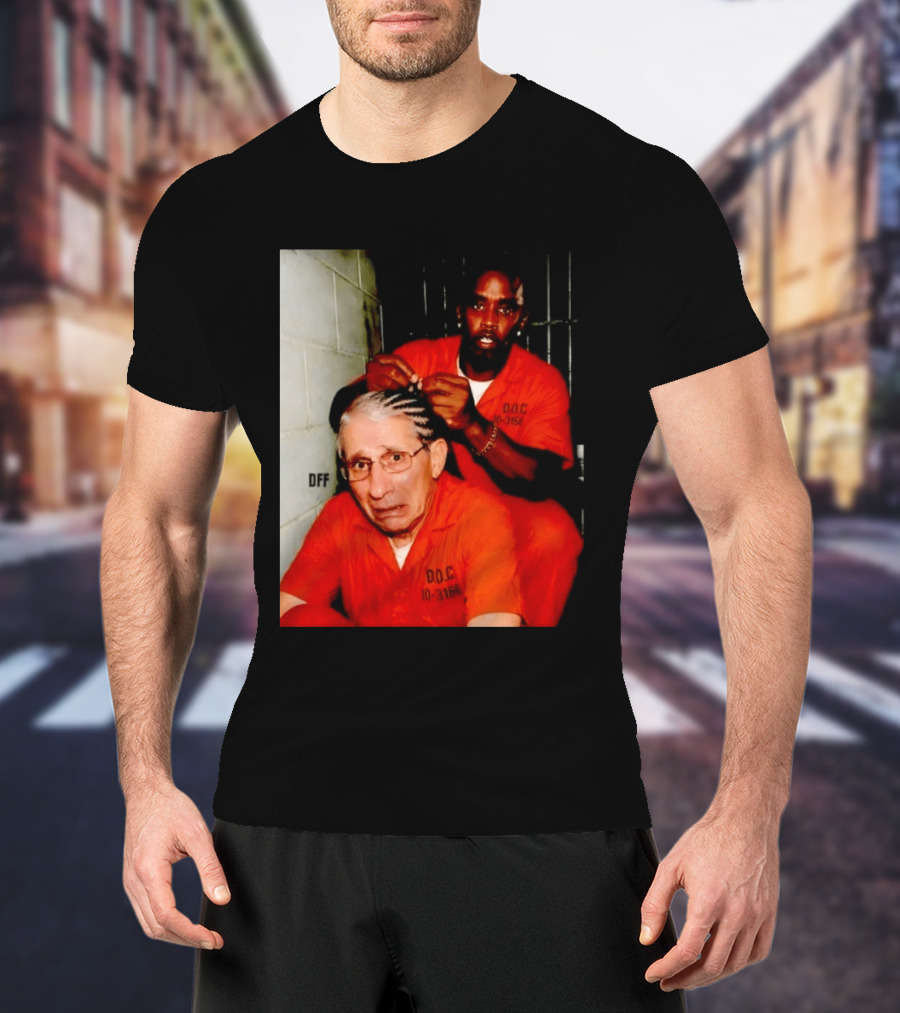 Sean Diddy Combs Braiding Anthony Fauci Hair D.O.C Meme T-Shirt