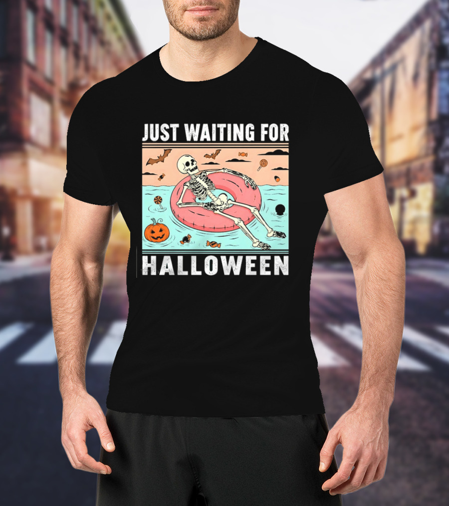 Just Waiting For Halloween Skeleton Pool Float With Candy And Pumpkin T-Shirt